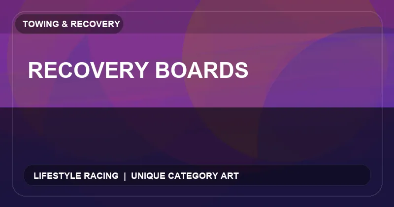 Recovery Boards